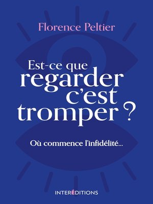 cover image of Est-ce que regarder c'est tromper ?